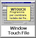 Window Touch File